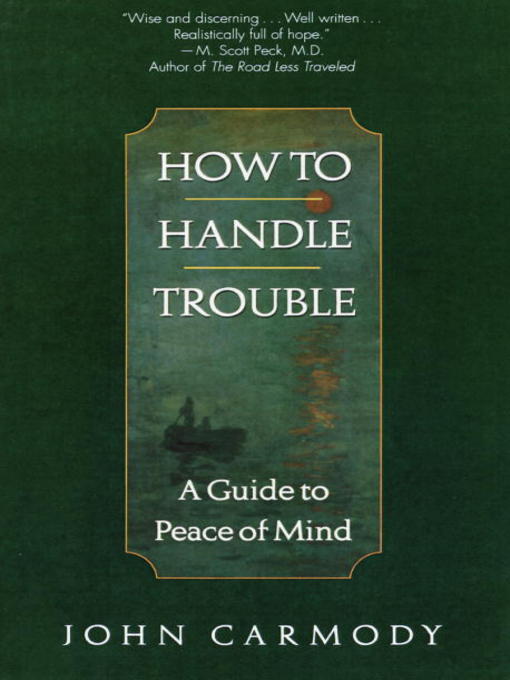 Title details for How to Handle Trouble by John Carmody - Available